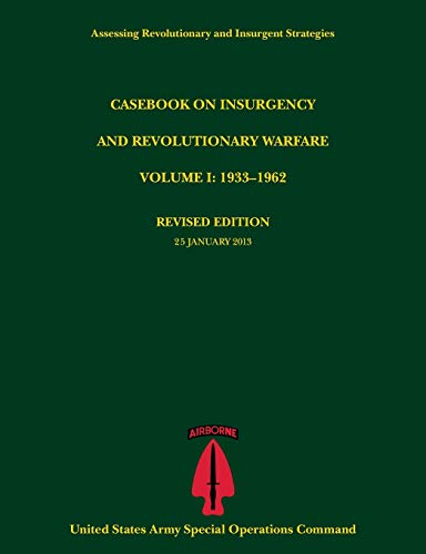 Casebook on Insurgency and Revolutionary Warfare, Volume I  1933-1962 (Assessin [Paperback]