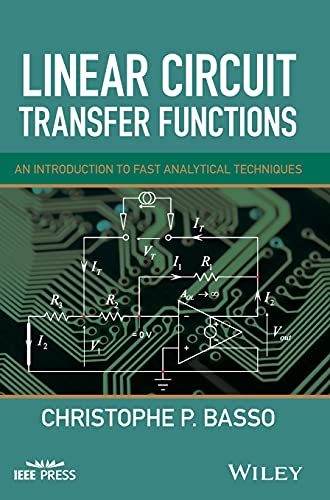 Linear Circuit Transfer Functions An Introduction to Fast Analytical Techniques [Hardcover]