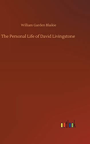 Personal Life Of David Livingstone