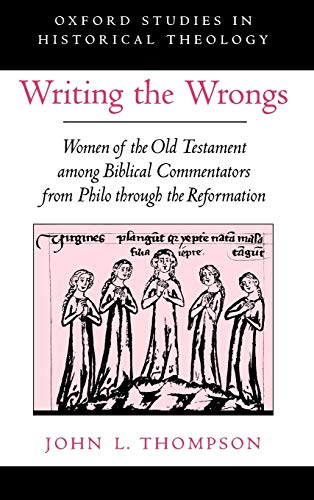 Writing the Wrongs Women of the Old Testament among Biblical Commentators from  [Hardcover]