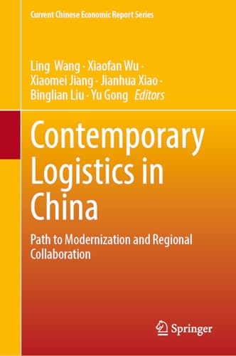 Contemporary Logistics in China Path to Modernization and Regional Collaboratio [Hardcover]