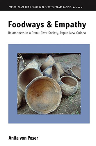 Foodays and Empathy Relatedness in a Ramu River Society, Papua Ne Guinea [Hardcover]