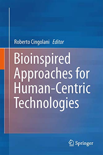 Bioinspired Approaches for Human-Centric Technologies [Hardcover]