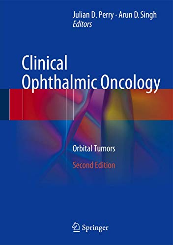 Clinical Ophthalmic Oncology: Orbital Tumors [Hardcover]