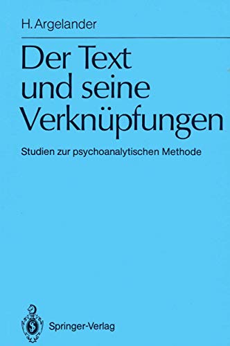 Der Text und seine Verknpfungen Studien zur psychoanalytischen Methode [Paperback]