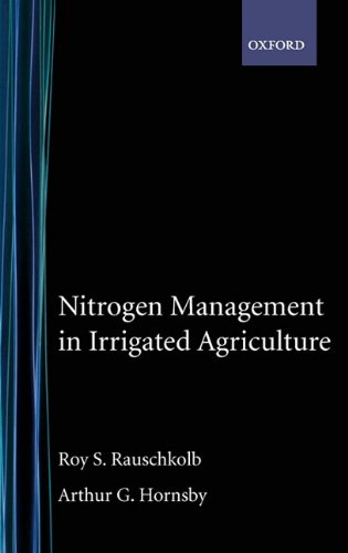 Nitrogen Management in Irrigated Agriculture [Hardcover]