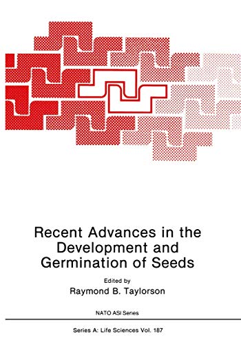 Recent Advances in the Development and Germination of Seeds [Paperback]