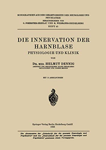 Die Innervation der Harnblase: Physiologie und Klinik [Paperback]