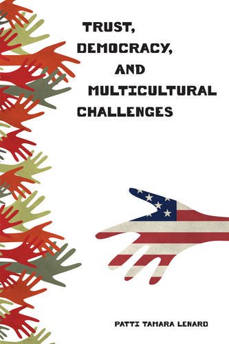 Trust, Democracy, and Multicultural Challenges [Paperback]