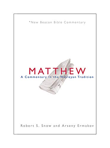 Matthew : A Commentary in the Wesleyan Tradition [Paperback]