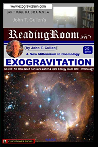 Exogravitation  A Ne MIllennium in Cosmology Solved No More Need for Dark Ma [Paperback]