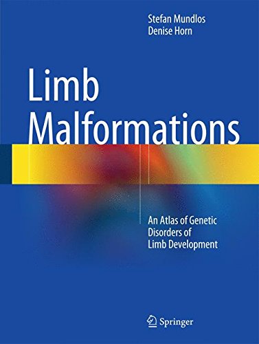 Limb Malformations: An Atlas of Genetic Disorders of Limb Development [Hardcover]