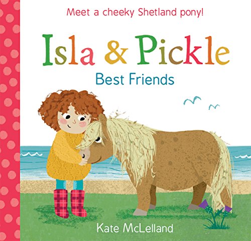 Isla and Pickle: Best Friends [Paperback]