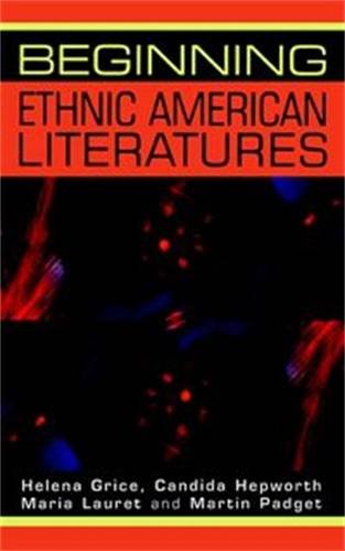 Beginning ethnic American literatures [Paperback]