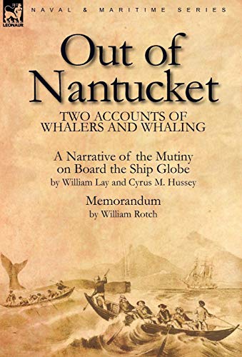 Out Of Nantucket To Accounts Of Whalers And Whaling [Hardcover]