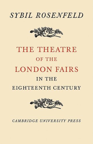 The Theatre of the London Fairs in the Eighteenth Century [Paperback]