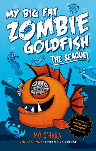 The SeaQuel: My Big Fat Zombie Goldfish [Pape