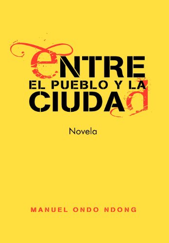 Entre el Pueblo y la Ciudad [Hardcover]