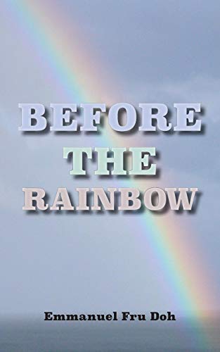 Before The Rainbo [Paperback]