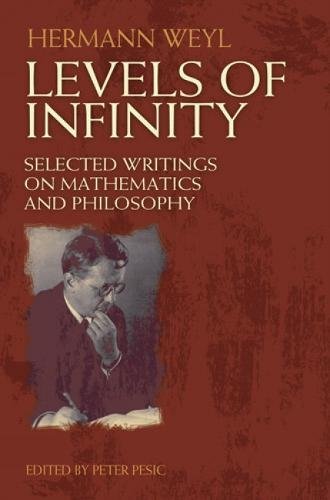 Levels of Infinity: Selected Writings on Mathematics and Philosophy [Paperback]