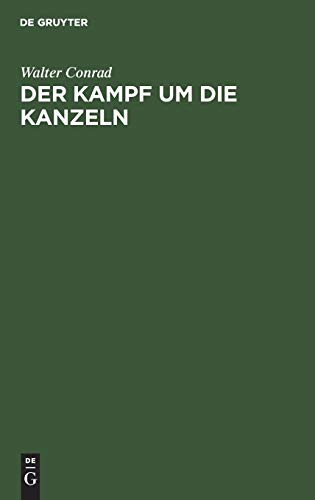 Kampf Um Die Kanzeln  Erinnerungen und Dokumente Aus der Hitlerzeit [Hardcover]