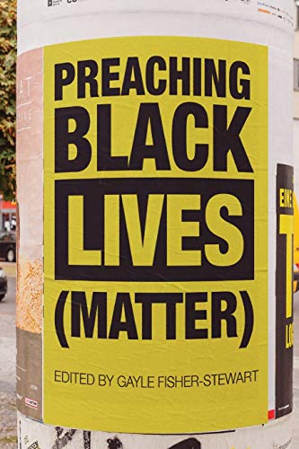 Preaching Black Lives Matter [Paperback]