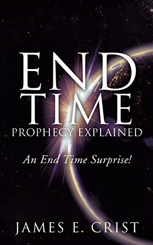 End Time Prophecy Explained [Paperback]