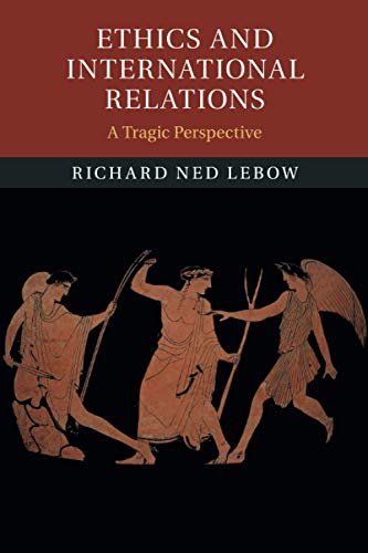 Ethics and International Relations A Tragic Perspective [Paperback]