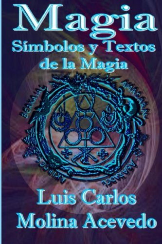 Magia Smbolos Y Textos De La Magia (spanish Edition) [Paperback]