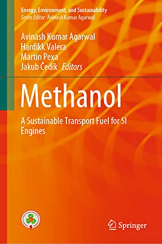 Methanol: A Sustainable Transport Fuel for SI Engines [Hardcover]