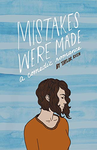 Mistakes Were Made A Comedic Romance (greyater Chronicles) [Paperback]