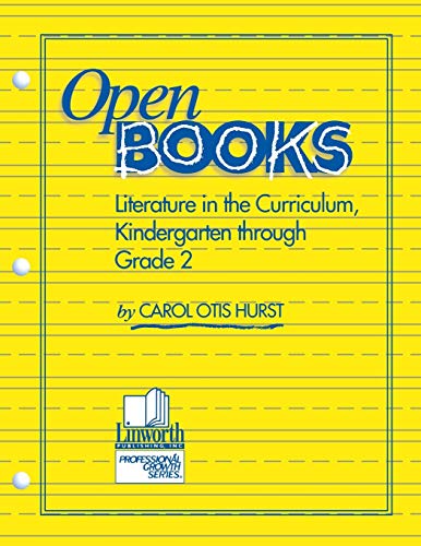 Open Books Literature in the Curriculum, Kindergarten through Grade 2 [Paperback]