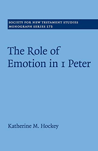 The Role of Emotion in 1 Peter [Paperback]