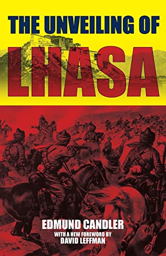 The Unveiling of Lhasa [Paperback]