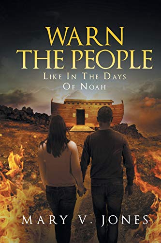 Warn The People Like In The Days Of Noah [Paperback]