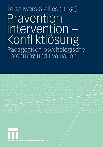 Prvention - Intervention - Konfliktlsung: Pdagogisch-psychologische Frderung [Paperback]