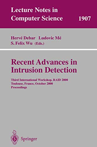 Recent Advances in Intrusion Detection: Third International Workshop, RAID 2000  [Paperback]