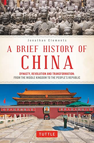 A Brief History of China: Dynasty, Revolution and Transformation: From the Middl [Paperback]