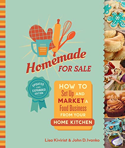 Homemade for Sale, Second Edition: How to Set Up and Market a Food Business from [Paperback]