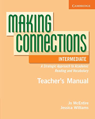 Making Connections Intermediate Teacher's Manual A Strategic Approach to Academ [Paperback]