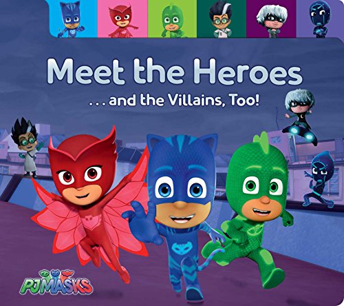 Meet the Heroes . . . and the Villains, Too! [Board book]