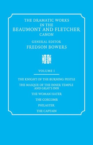 The Dramatic Works in the Beaumont and Fletcher Canon Volume 1, The Knight of t [Paperback]