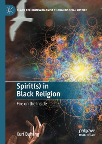 Spirit(s) in Black Religion Fire on the Inside [Paperback]