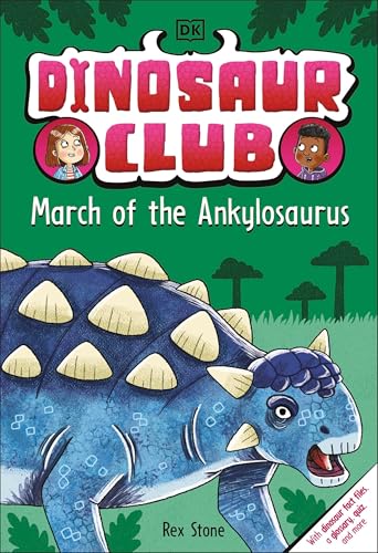 Dinosaur Club: March of the Ankylosaurus [Hardcover]