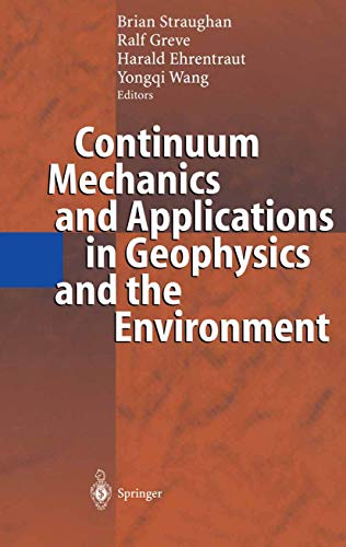 Continuum Mechanics and Applications in Geophysics and the Environment [Paperback]