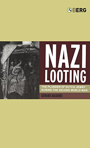 Nazi Looting The Plunder of Dutch Jery during the Second World War [Hardcover]