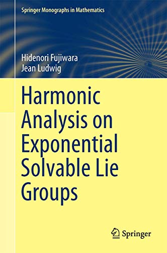 Harmonic Analysis on Exponential Solvable Lie Groups [Hardcover]