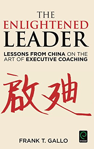 The Enlightened Leader Lessons From China On The Art Of Executive Coaching [Hardcover]