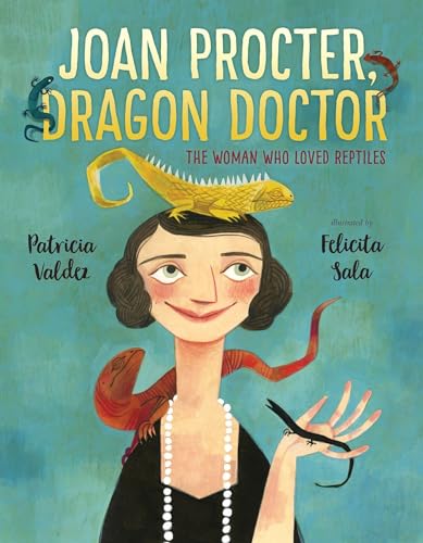 Joan Procter, Dragon Doctor: The Woman Who Loved Reptiles [Hardcover]