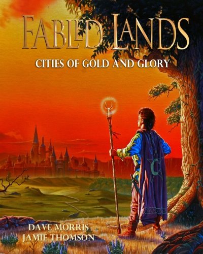 Cities Of Gold And Glory Large Format Edition (fabled Lands) (volume 2) [Paperback]